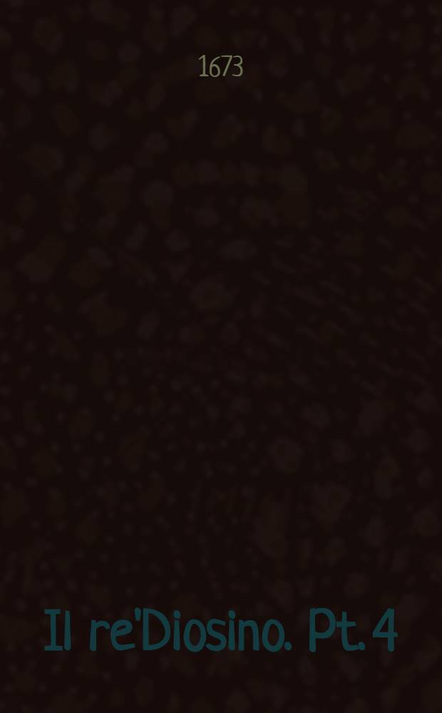 Il re'Diosino. Pt. 4