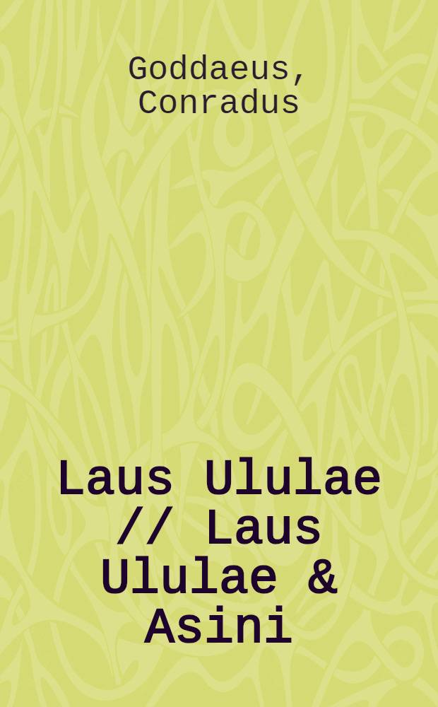 Laus Ululae // Laus Ululae & Asini