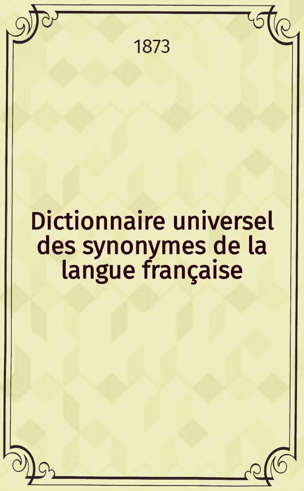 Dictionnaire universel des synonymes de la langue française