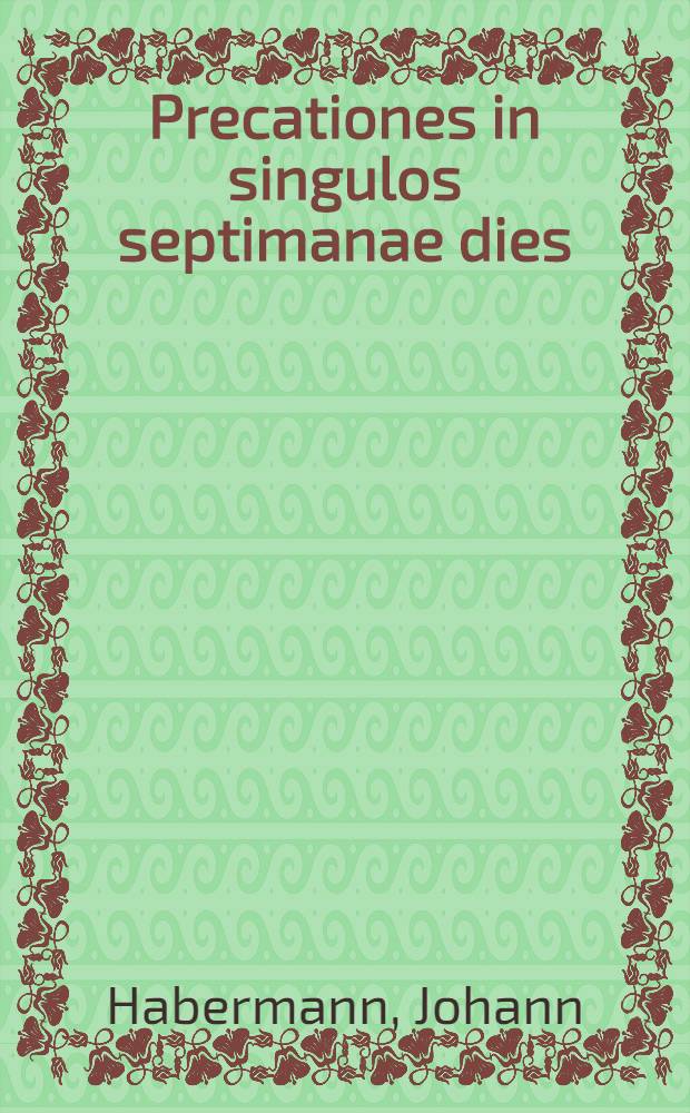 Precationes in singulos septimanae dies