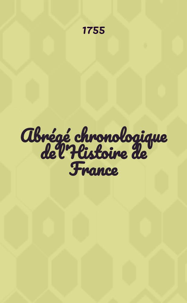 Abrégé chronologique de l'Histoire de France