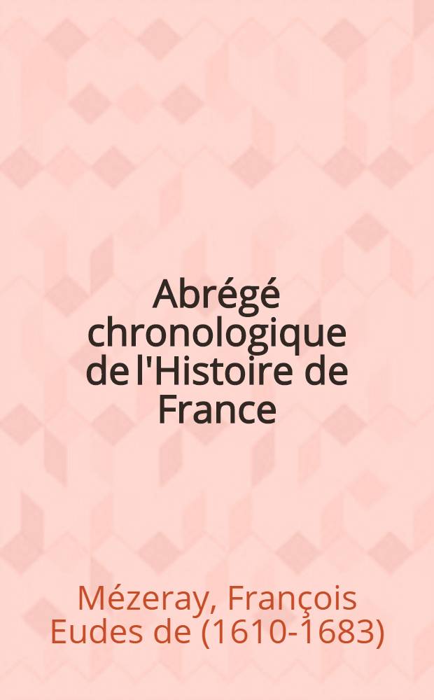 Abrégé chronologique de l'Histoire de France