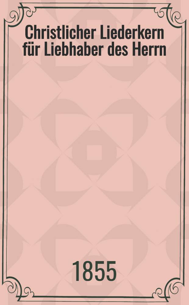 Christlicher Liederkern f&uuml;r Liebhaber des Herrn
