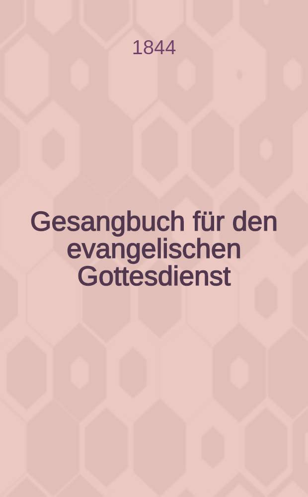 Gesangbuch für den evangelischen Gottesdienst