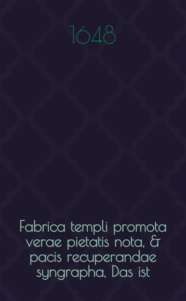 Fabrica templi promota verae pietatis nota, & pacis recuperandae syngrapha, Das ist: Der Geistreiche Prophet Haggaj, Jn Sechzehn Schrifftmessigen Predigten dermassen erkläret, daβ daraus augenscheinlich zuerrhen ist, wie hoch von nöthen dey, wahre Gottseligkeit zuerweisen dem Herrn seinen Tempel zu bawen, Kirchen und Schulen beförderlich zu seyn, die zurück gebliebene Besoldungen auszuzahlen, und denen Armen zuhelffen, darbey uns Gott (so es macht genommen wird) versichert wie er hingegen sein Volck segnen wolle mit Frieden