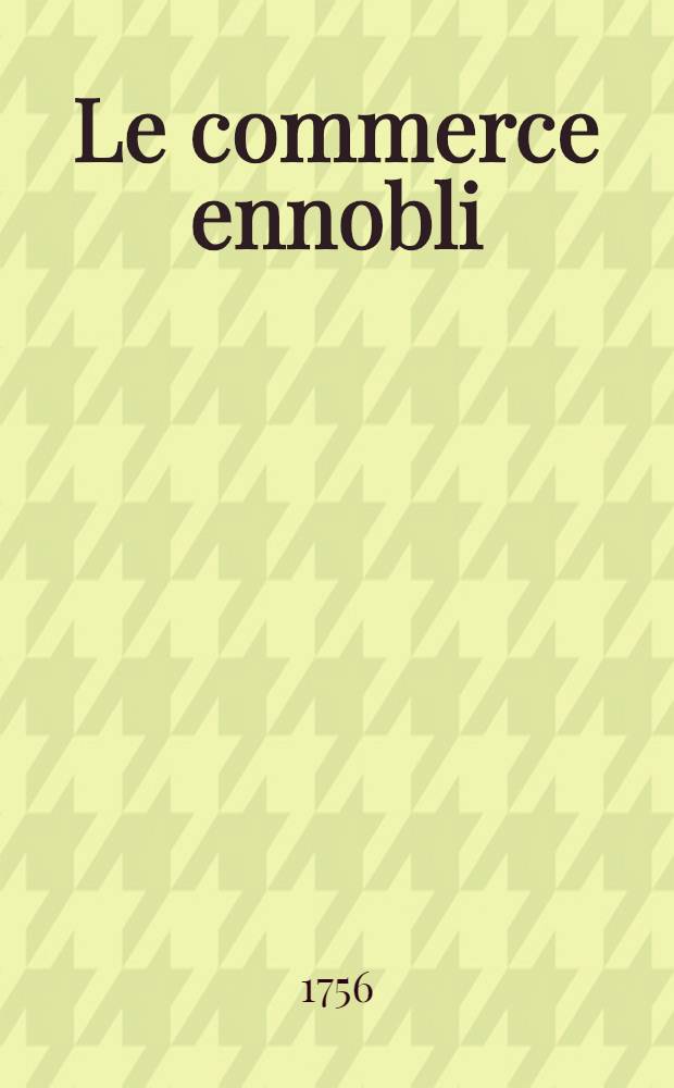 Le commerce ennobli