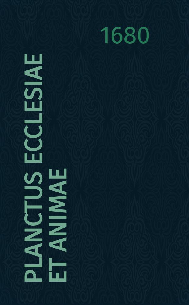 Planctus ecclesiae et animae : Super caput primum Lamentationum Jeremiae prophetae : Allegoriae, et moraliter expositus, & distributus in discursus LII. concionatorios quadragesimales; qui ad integerum dominicale, atque festivale reduci possunt per exordia pro singulis festis, & dominicis per annum apposita, quibus accesseruntgeminae conciones de passione Domini, solicet liber vitae, et excessus amoris : Cum quadruplici indice, 1. Propositionum & thematum; 2. Concionatorio, pro singulis festis; 3. Dominicis per annum; Scripturatum, & 4. Rerum memorabilium