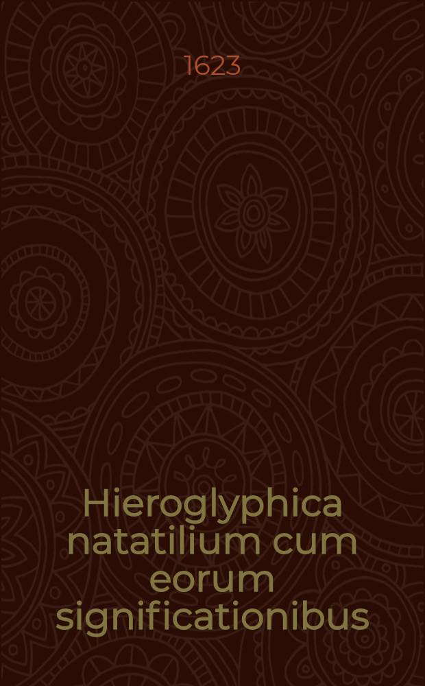 Hieroglyphica natatilium cum eorum significationibus
