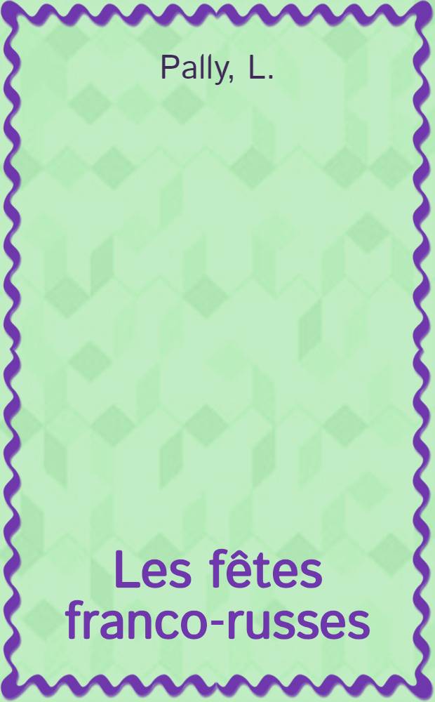 Les fêtes franco-russes