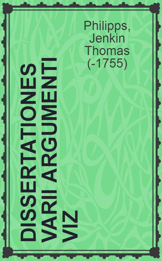 Dissertationes varii argumenti viz: I. Dissertatio historica-politica de Papatu; II. Oratio de utilitate peregrinationis; III. De rebus Santgallensibus in Helvetia