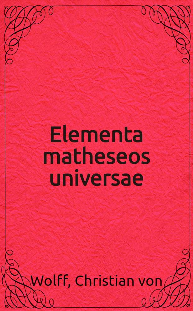 Elementa matheseos universae
