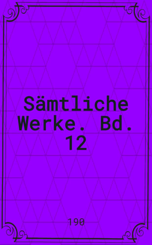 Sämtliche Werke. Bd. 12 : Poggfred