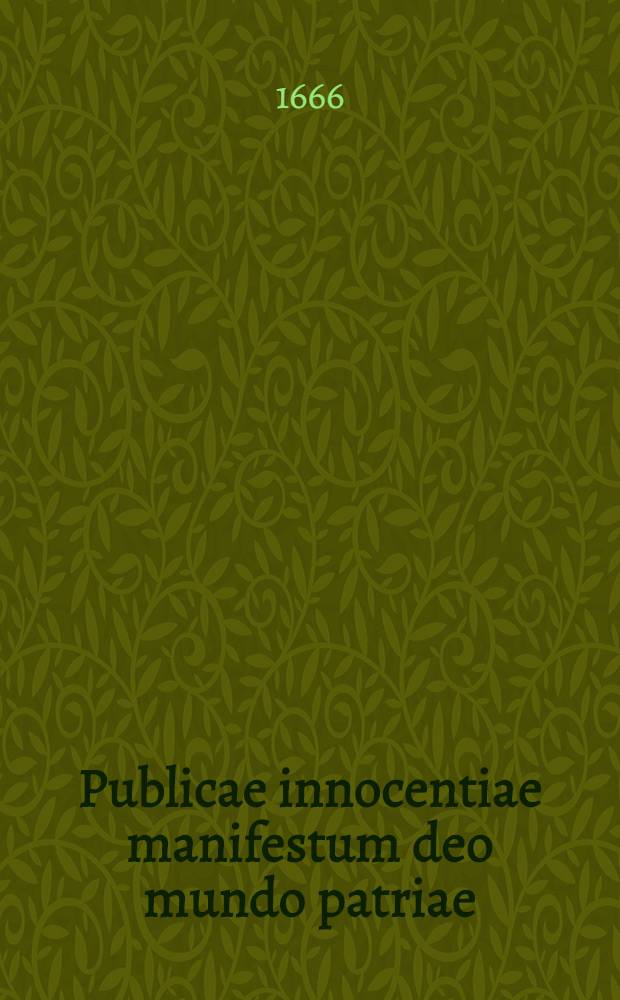 Publicae innocentiae manifestum deo mundo patriae