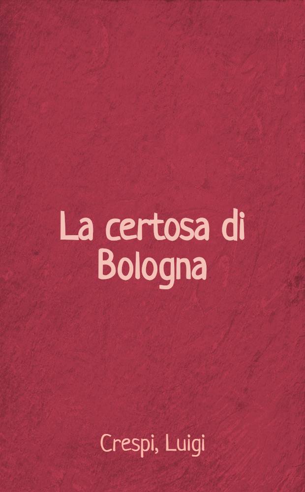 La certosa di Bologna
