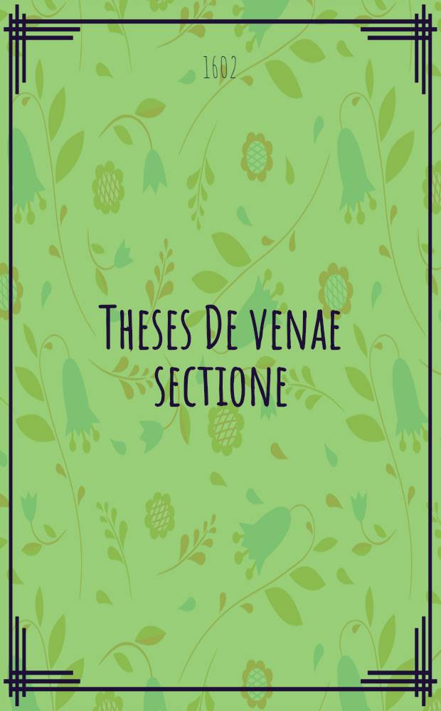 Theses De venae sectione