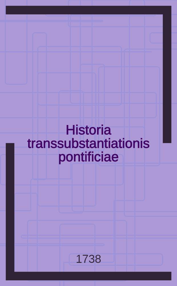 Historia transsubstantiationis pontificiae