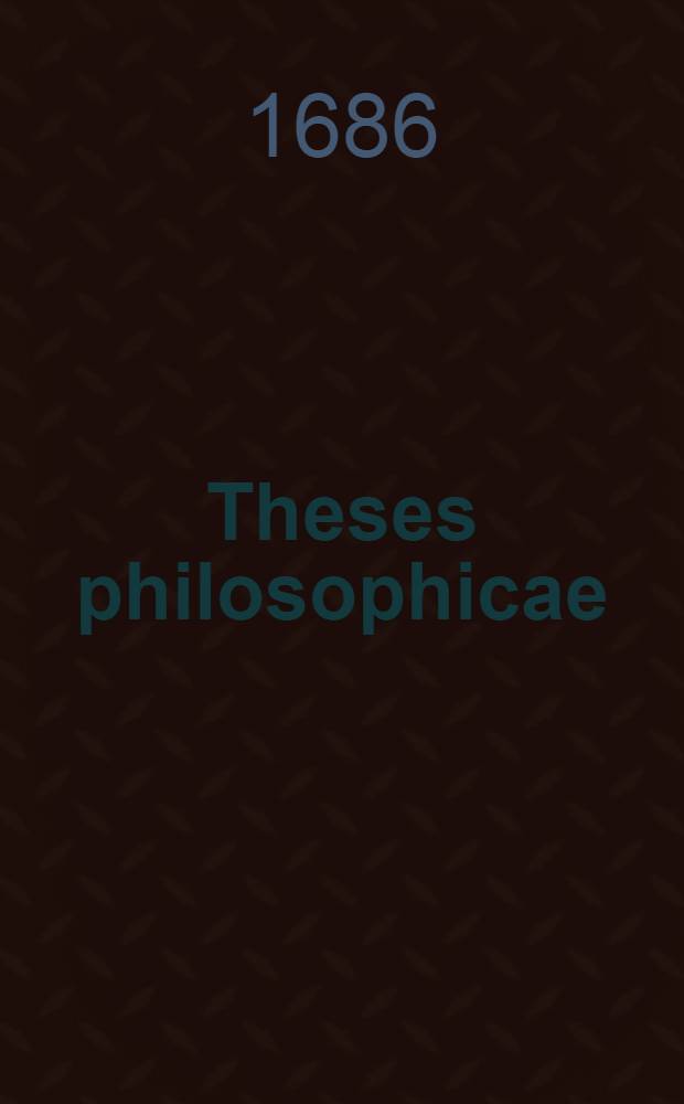 ... Theses philosophicae