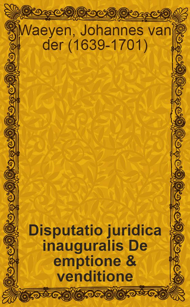Disputatio juridica inauguralis De emptione & venditione