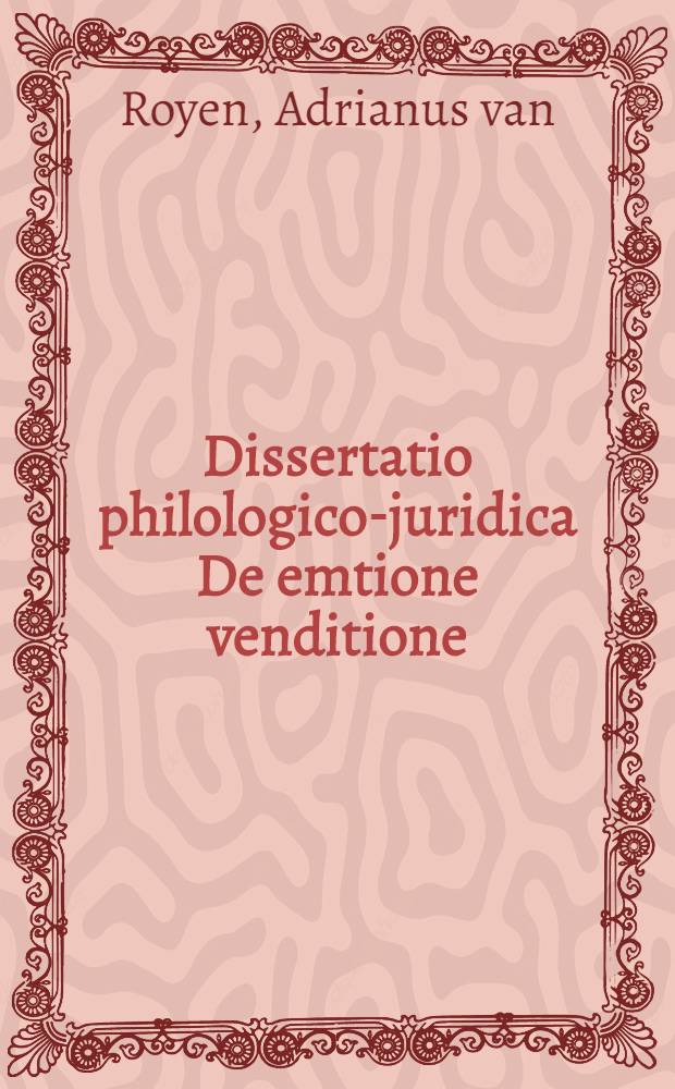 Dissertatio philologico-juridica De emtione venditione