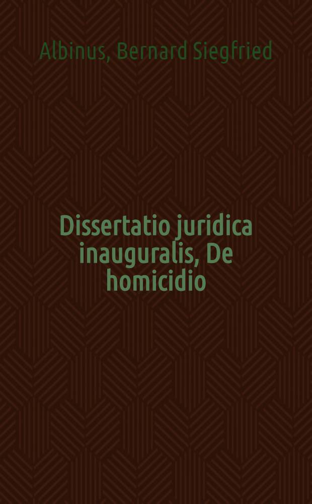 Dissertatio juridica inauguralis, De homicidio