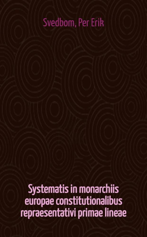 Systematis in monarchiis europae constitutionalibus repraesentativi primae lineae