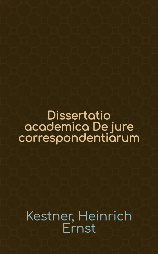 Dissertatio academica De jure correspondentiarum