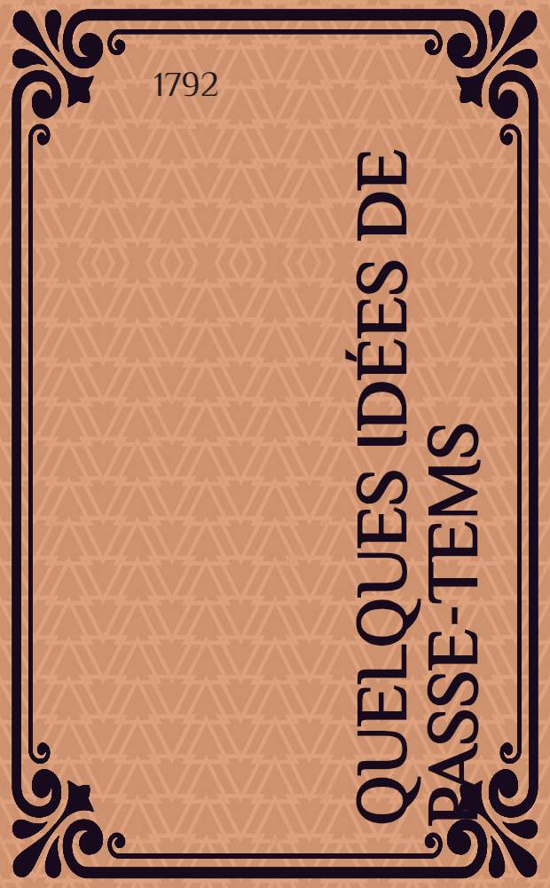 Quelques idées de passe-tems