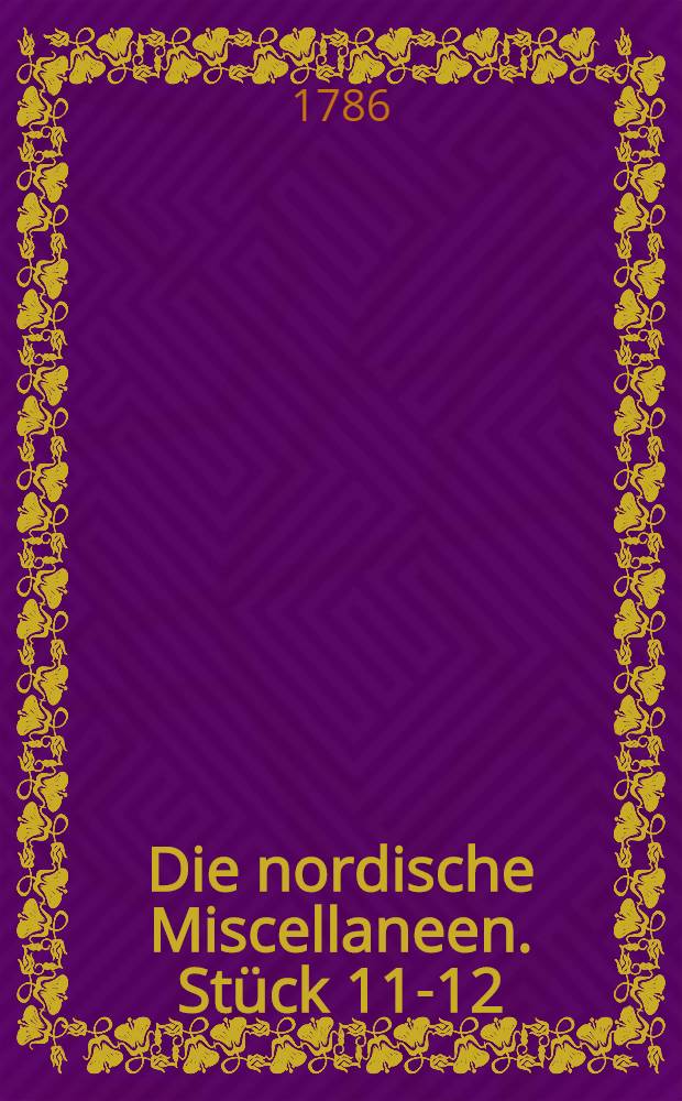 Die nordische Miscellaneen. St&uuml;ck 11-12 : Die kirchliche Statistik von Russland