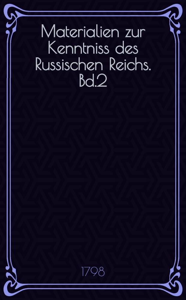 Materialien zur Kenntniss des Russischen Reichs. Bd.2