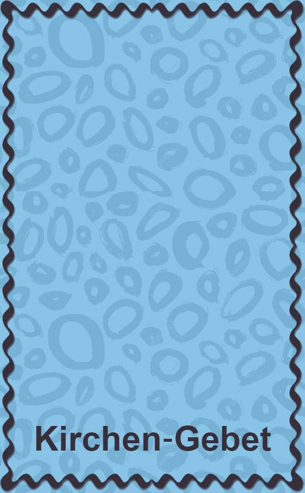 Kirchen-Gebet