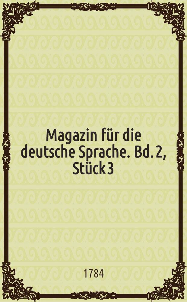 Magazin für die deutsche Sprache. Bd. 2, Stück 3