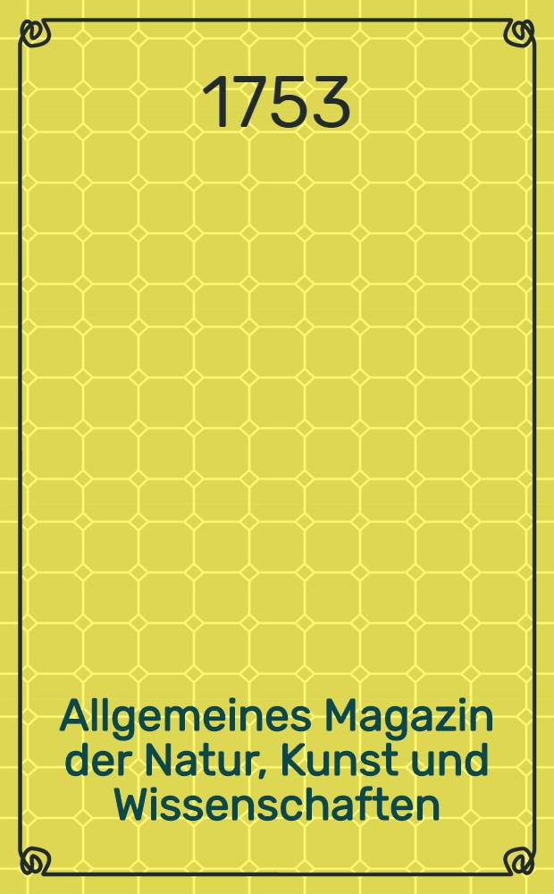 Allgemeines Magazin der Natur, Kunst und Wissenschaften