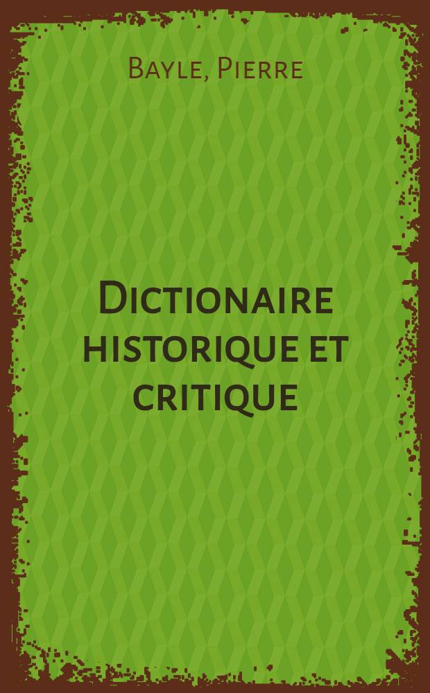 Dictionaire historique et critique