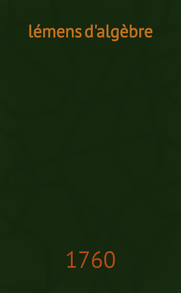 Élémens d'algèbre