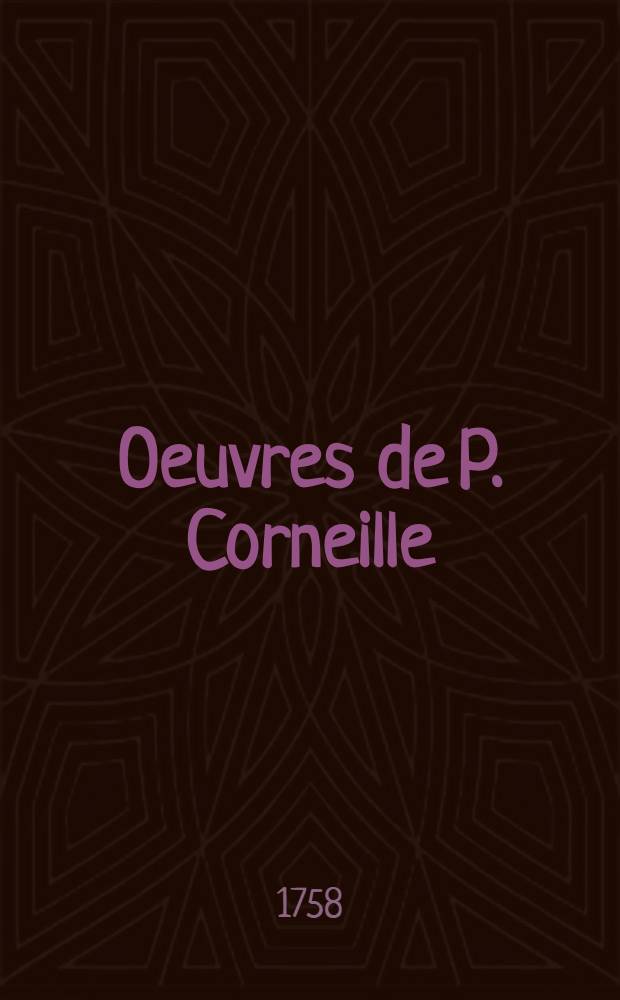 Oeuvres de P. Corneille