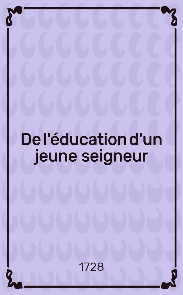 De l'éducation d'un jeune seigneur