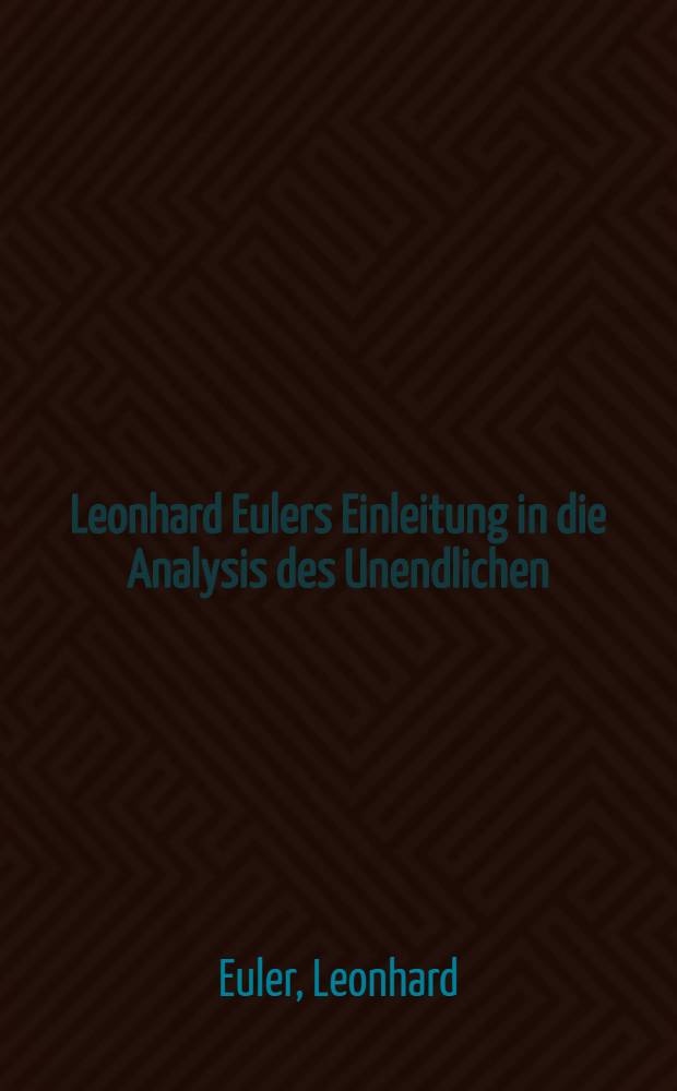 Leonhard Eulers Einleitung in die Analysis des Unendlichen
