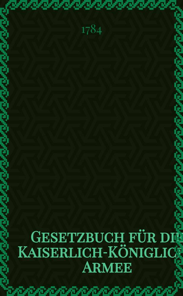Gesetzbuch für die Kaiserlich-Königliche Armee
