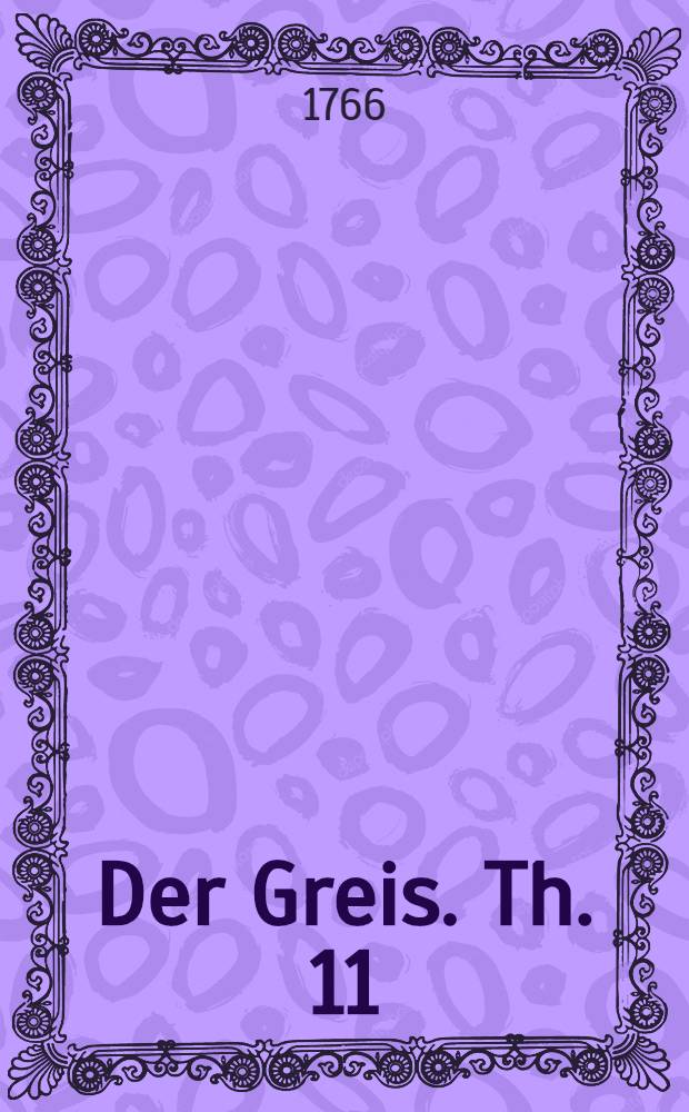 Der Greis. Th. 11