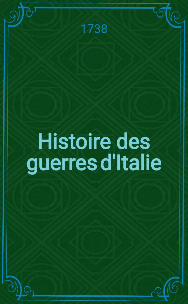 Histoire des guerres d'Italie : Traduite de François Guichardin. T. 3 : 1522-1534