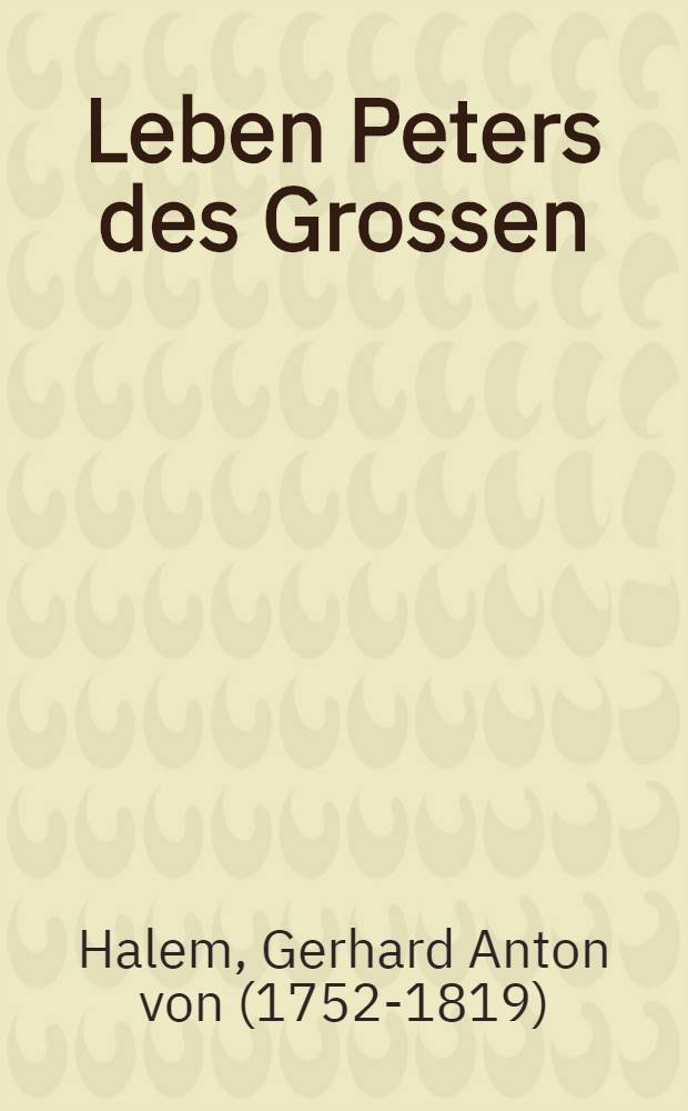 Leben Peters des Grossen