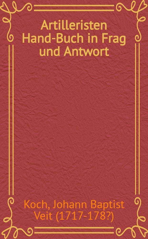 Artilleristen Hand-Buch in Frag und Antwort