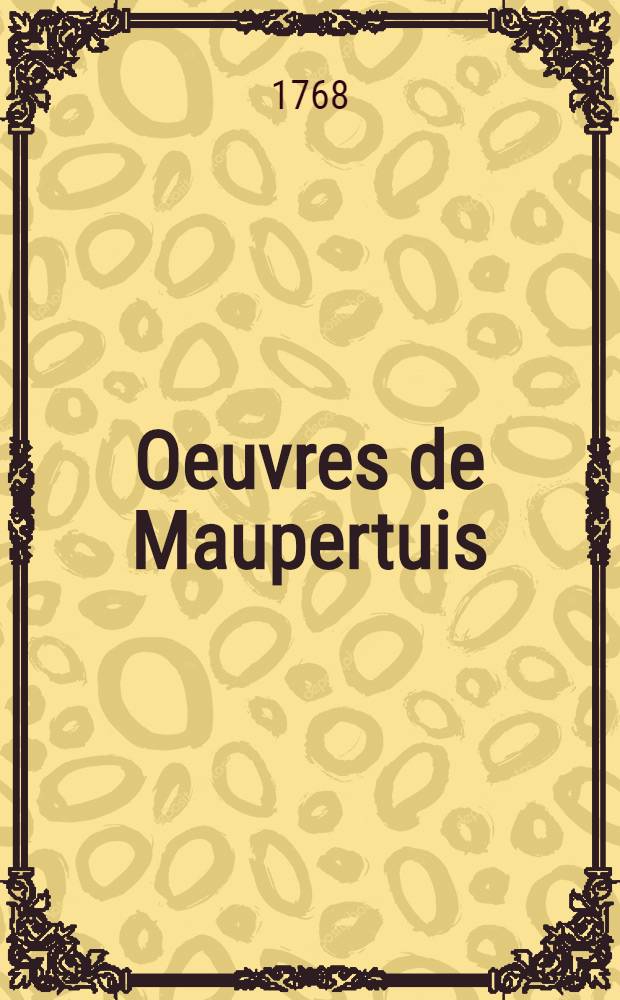Oeuvres de Maupertuis