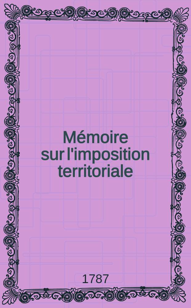 Mémoire sur l'imposition territoriale