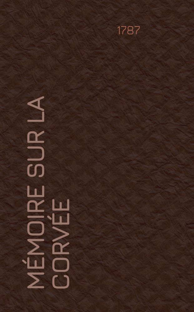 Mémoire sur la corvée