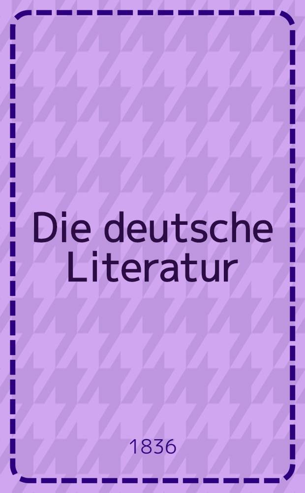 Die deutsche Literatur