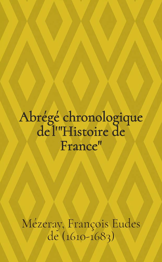 Abr&eacute;g&eacute; chronologique de l'"Histoire de France"