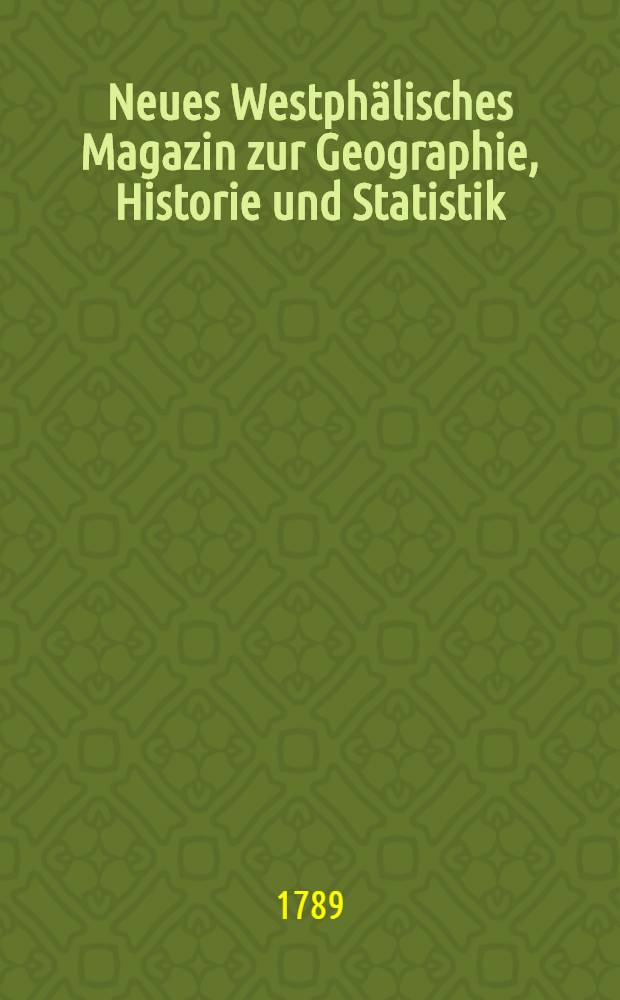 Neues Westphälisches Magazin zur Geographie, Historie und Statistik