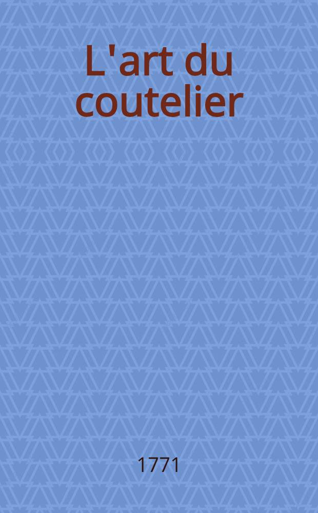 L'art du coutelier