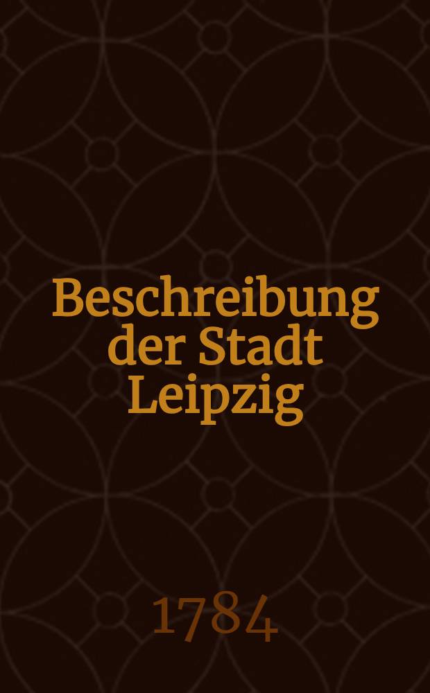 Beschreibung der Stadt Leipzig